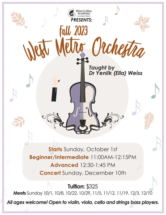 Strings Students! Join the NEW West Metro Orchestra starting Sunday October 1st.